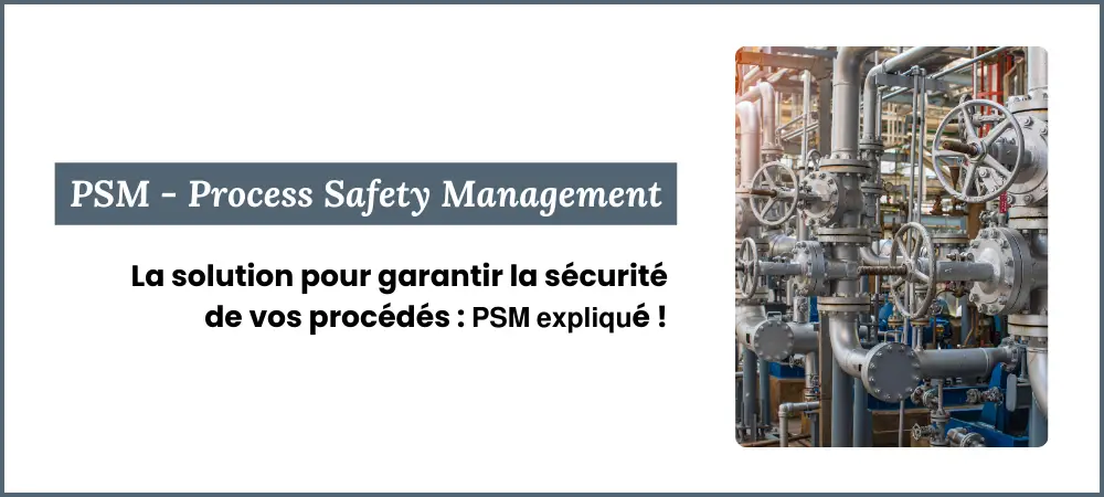 Sécurité des procédés industriels PSM