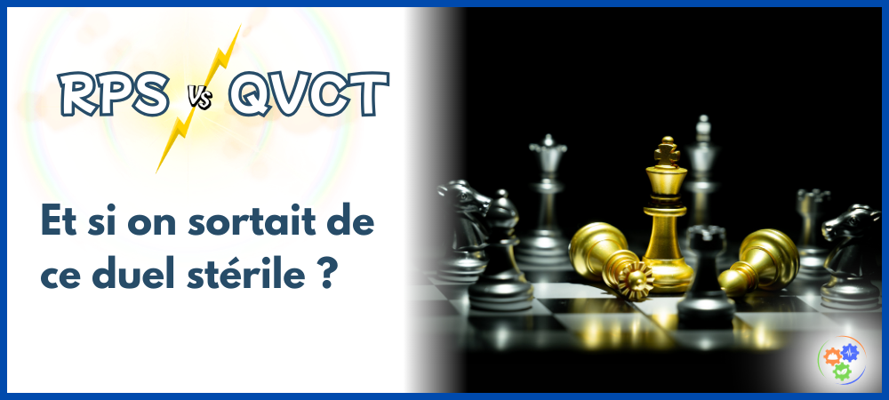 RPS VS QVCT : Et si on sortait de ce duel stérile ?